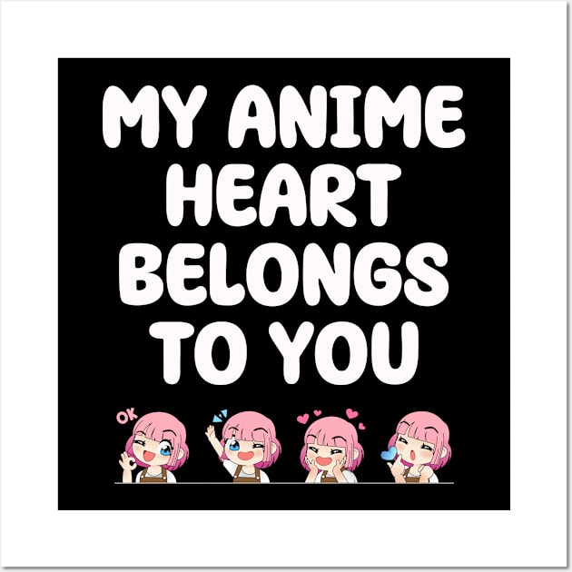 Valentine's Day anime - My anime heart belongs to you Wall Art by artdise